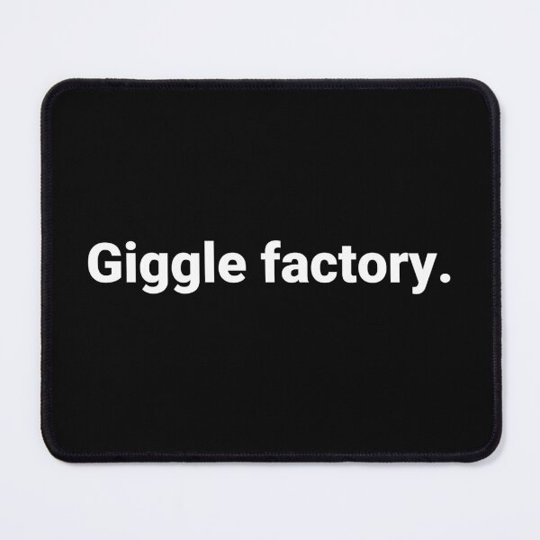 Item preview, Giggle factory. designed and sold by Text-based T-Shirts and Gifts.