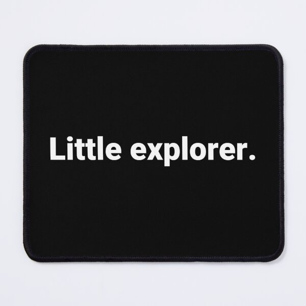 Item preview, Little explorer. designed and sold by Text-based T-Shirts and Gifts.