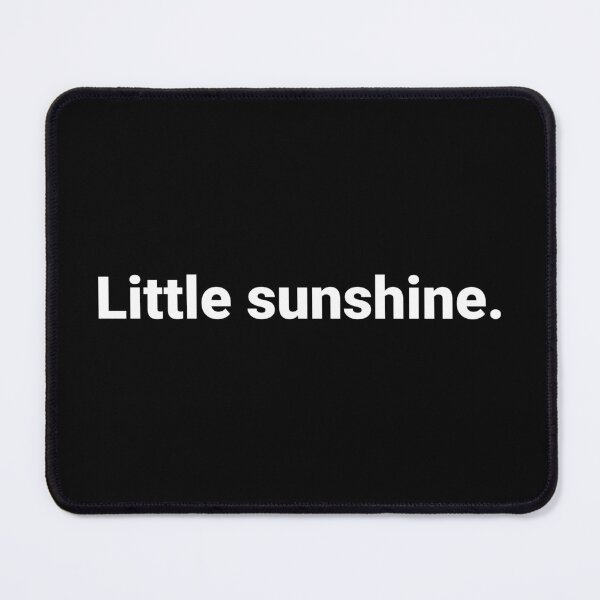 Item preview, Little sunshine. designed and sold by Text-based T-Shirts and Gifts.