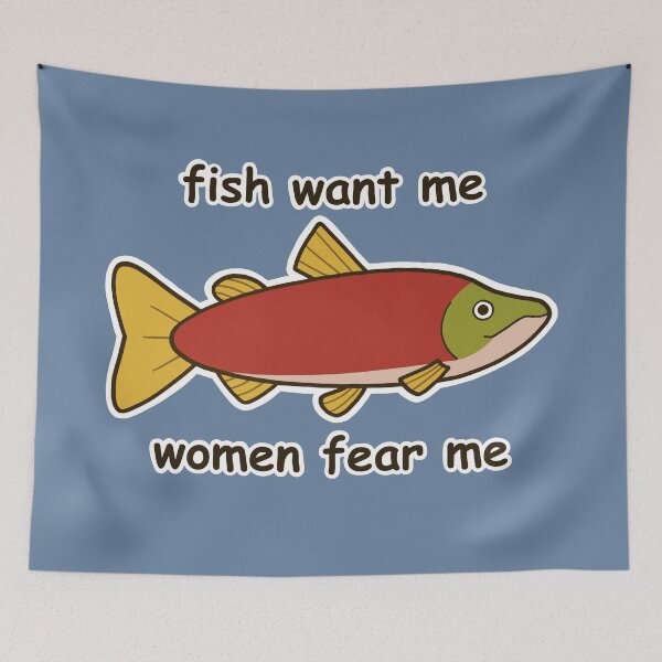Item preview, Fish Want Me Women Fear Me Sockeye Salmon designed and sold by sarahweber.art.