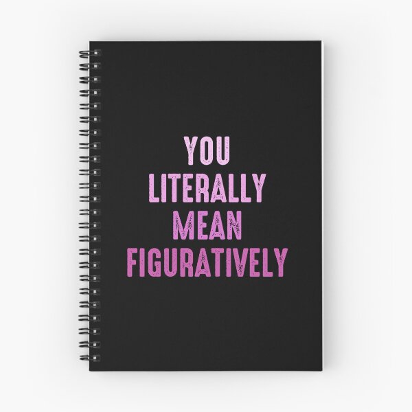 Item preview, You Literally Mean Figuratively - Funny Grammar designed and sold by zeviwanty.