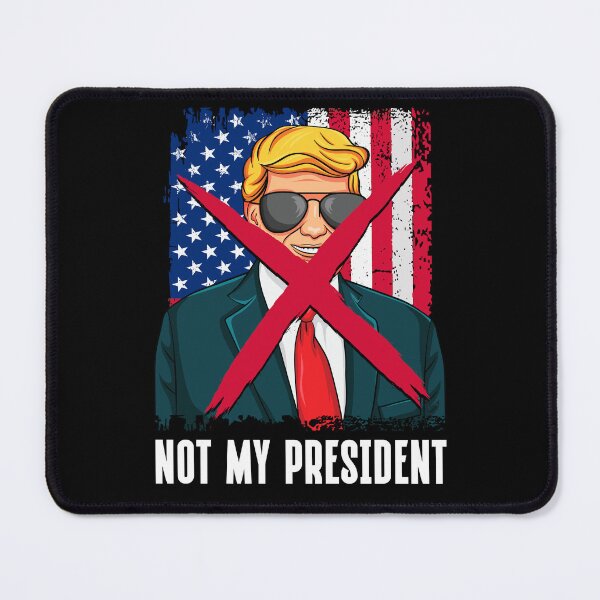 Item preview, Not My President - Donald Trump designed and sold by ArtsyLani.