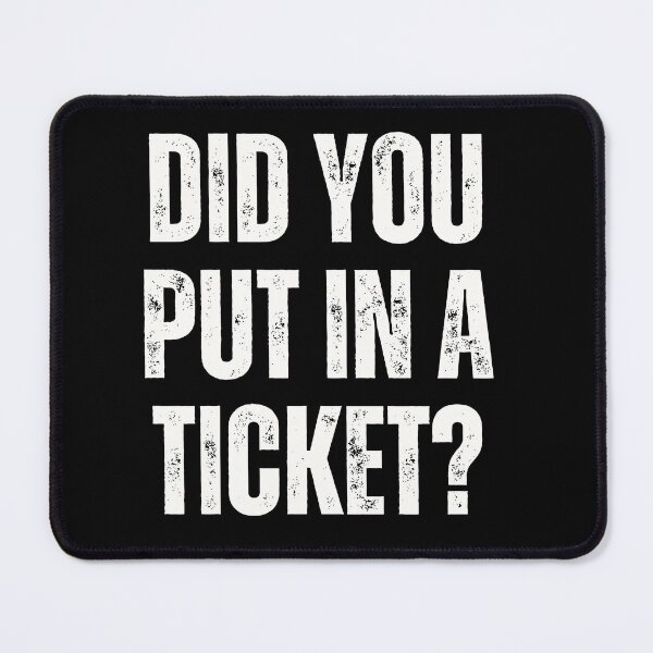 Item preview, did you put in a ticket designed and sold by sydney-syder.