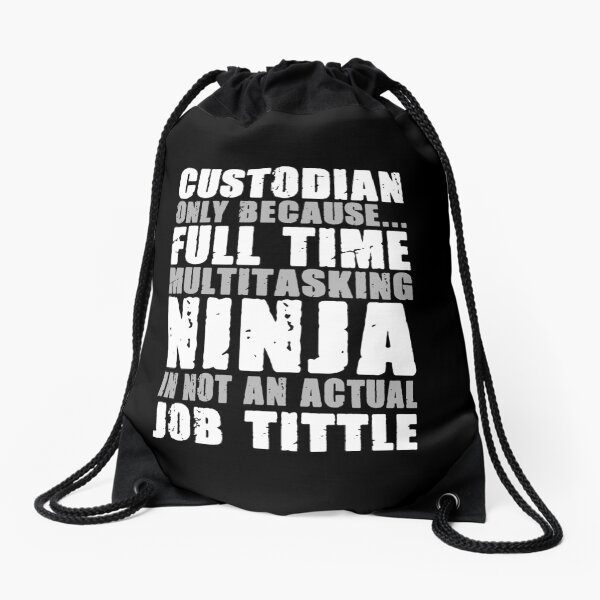 Item preview, Custodian Only Because Full Time Multitasking Ninja It Not An Actual Job Title - Funny Coustodian Janitor designed and sold by ruinzahelva.