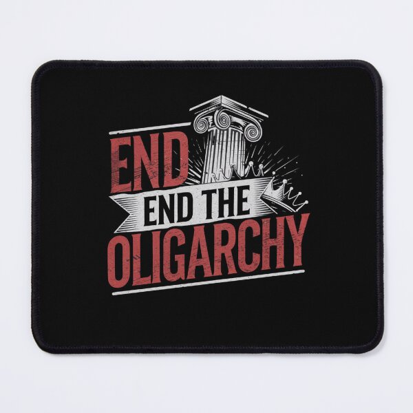 Item preview, end the oligarchy designed and sold by Mateusz Majcherek.