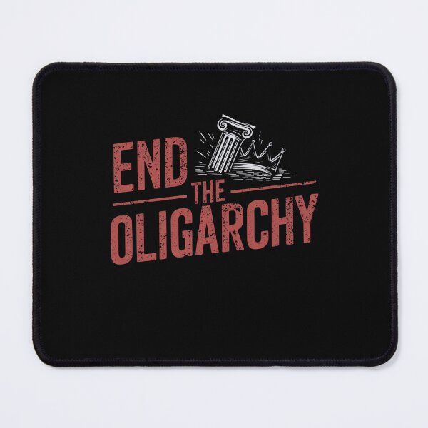 Item preview, end the oligarchy designed and sold by Mateusz Majcherek.