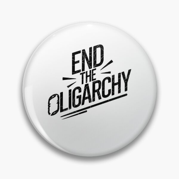 Item preview, end the oligarchy designed and sold by Mateusz Majcherek.