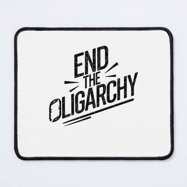 Item preview, end the oligarchy designed and sold by Mateusz Majcherek.