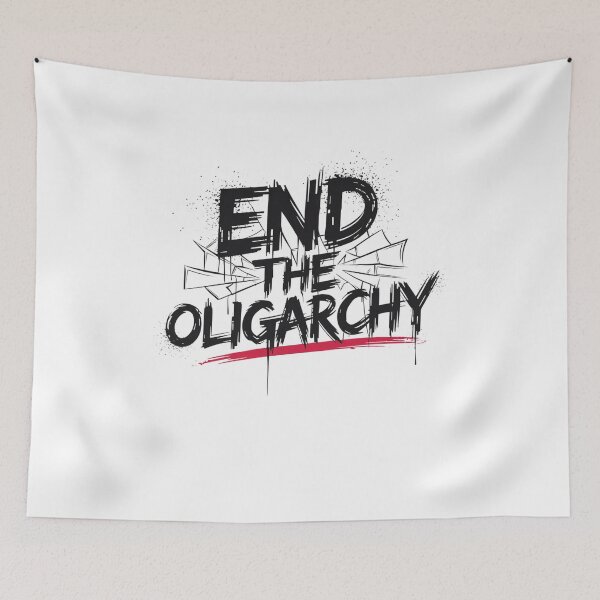 Item preview, end the oligarchy designed and sold by Mateusz Majcherek.