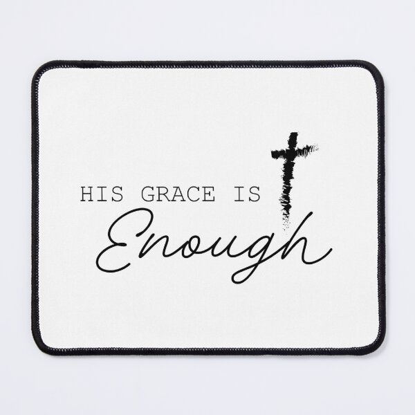 Item preview, His Grace Is Enough - Christian designed and sold by CrossCrafted.
