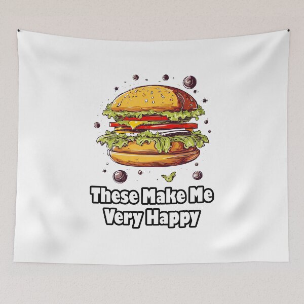 Item preview, These Make Me Very Happy - Burger quote 3 designed and sold by Tom-Johnson.