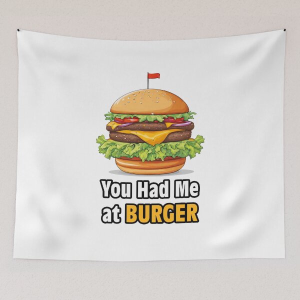 Item preview, You Had Me at Burger 1 designed and sold by Tom-Johnson.