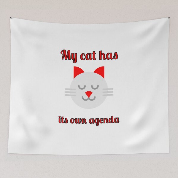 Item preview, My Cat Has Its Own Agenda designed and sold by Fleetwood1994.