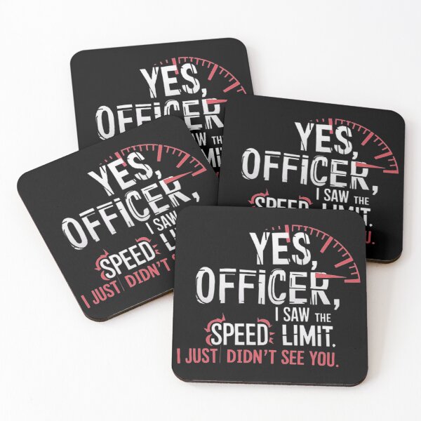 Item preview, Funny Speeding Joke – Yes Officer, I Saw the Speed Limit – Sarcastic Humor designed and sold by love3617.