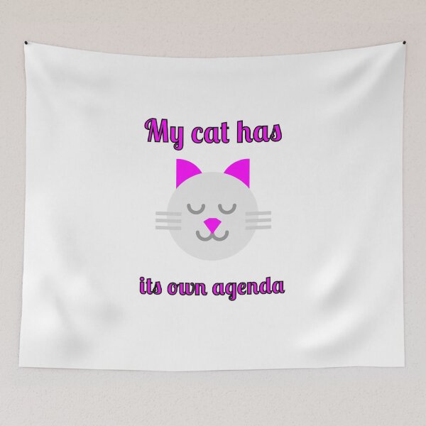 Item preview, My Cat Has Its Own Agenda designed and sold by Fleetwood1994.