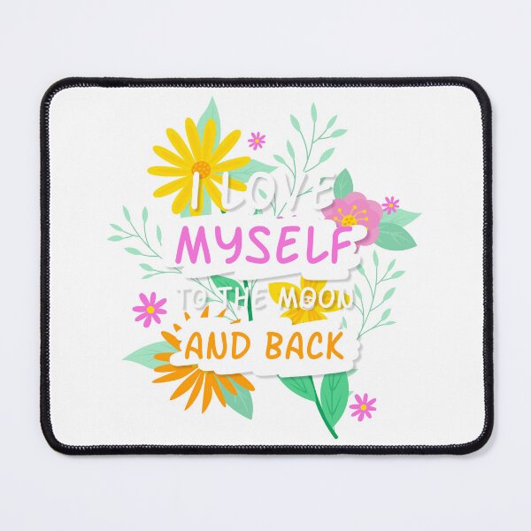 Item preview, I love myself to the moon and back designed and sold by theflowergirl14.