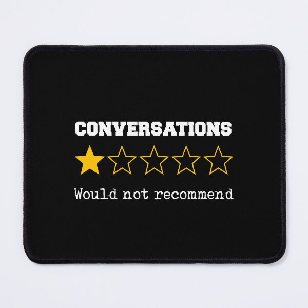Item preview, Funny Conversations One-Star Review Introvert Social Anxiety designed and sold by w1ckerman.
