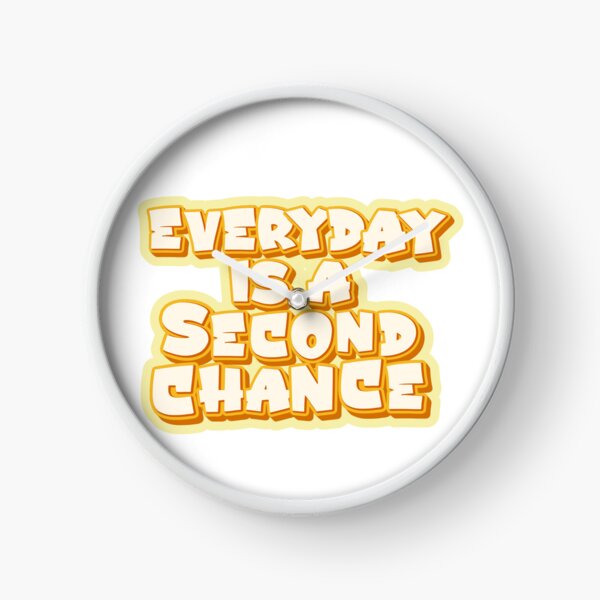 Item preview, Everyday is a Second Chance designed and sold by Arkistic.
