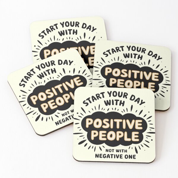 Item preview, start your day with a positive people not with the negative one designed and sold by MAGICKEY2024.