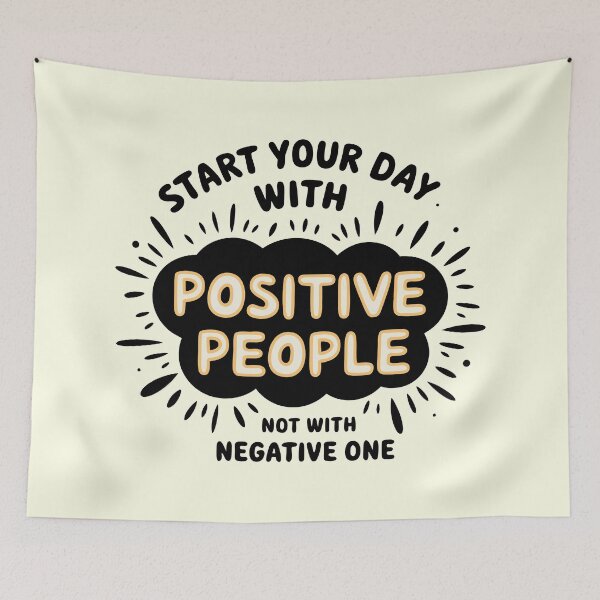 Item preview, start your day with a positive people not with the negative one designed and sold by MAGICKEY2024.