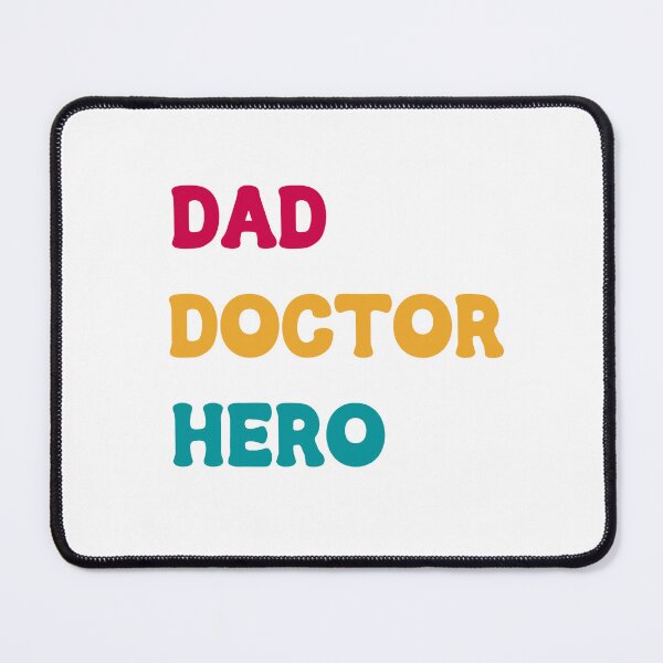 Item preview, Dad, Doctor, Hero designed and sold by catthemedic.