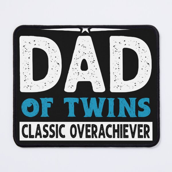 Item preview, DAD of Twins Classic Overachiever funny twins dad t shirt designed and sold by StreetArtPro.