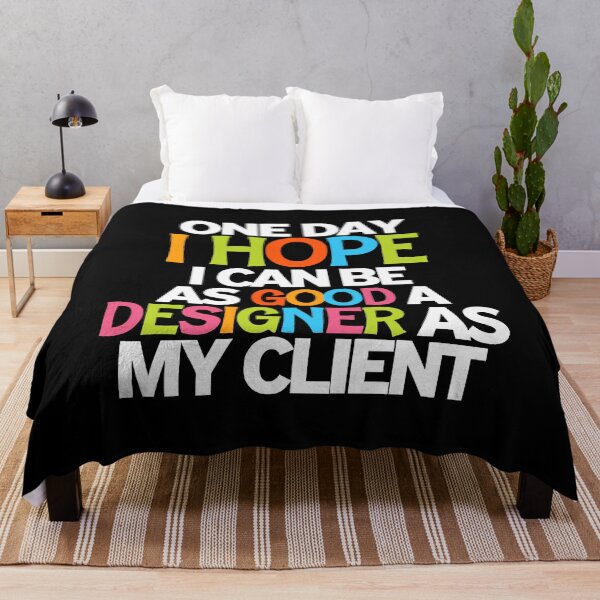 Item preview, Funny Sarcastic Quote for Graphic Designers and Creatives Client designed and sold by w1ckerman.