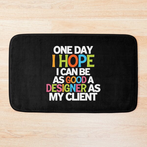 Item preview, Funny Sarcastic Quote for Graphic Designers and Creatives Client designed and sold by w1ckerman.