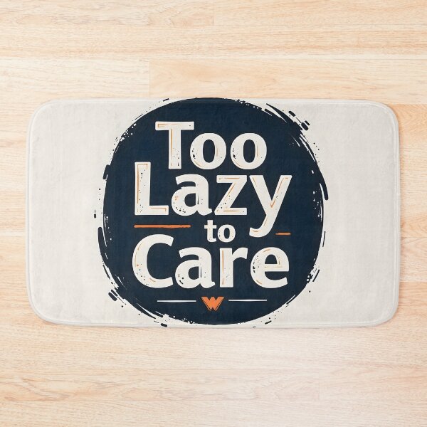 Item preview, Too Lazy to Care, Minimalist Sarcastic Quote, Grunge-Style Funny Phrase, Rustic Brushstroke Typography, Aesthetic Sarcasm Poster designed and sold by Kintsugi99.