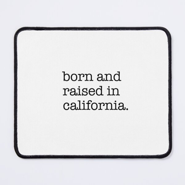 Item preview, Born and Raised in California - West Coast Pride Design designed and sold by shufflik.