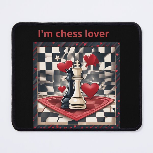 Item preview, I'm chess lover for a couple who Play chess designed and sold by MegiSmile.