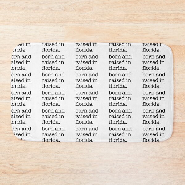 Item preview, Born and Raised in Florida - Sunshine State Pride Design designed and sold by shufflik.