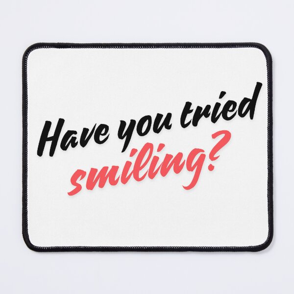 Item preview, Have You Tried Smiling? designed and sold by SophieTUkulele.