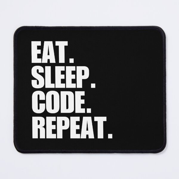 Item preview, Eat. Sleep. Code. Repeat. designed and sold by FreshArtFusion.