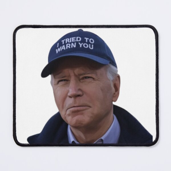Item preview, Joe Biden I Tried to Warn You designed and sold by gillys.