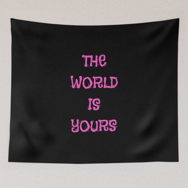 Item preview, THE WORLD IS YOURS designed and sold by zzzozzo.