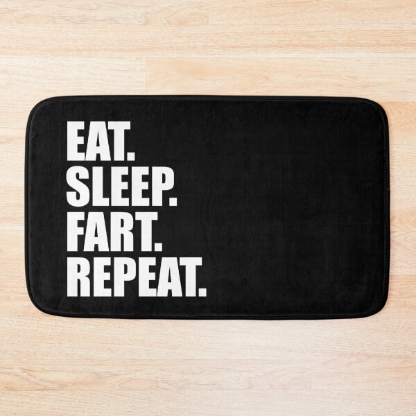 Item preview, Eat Sleep Fart Repeat Funny Humor designed and sold by smartrocket.