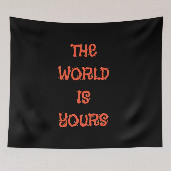 Item preview, THE WORLD IS YOURS designed and sold by zzzozzo.