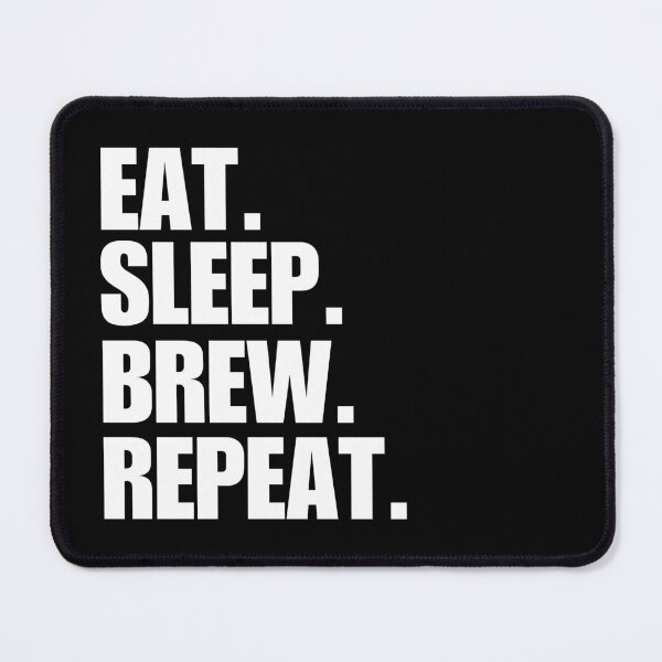 Item preview, Eat. Sleep. Brew. Repeat. designed and sold by FreshArtFusion.