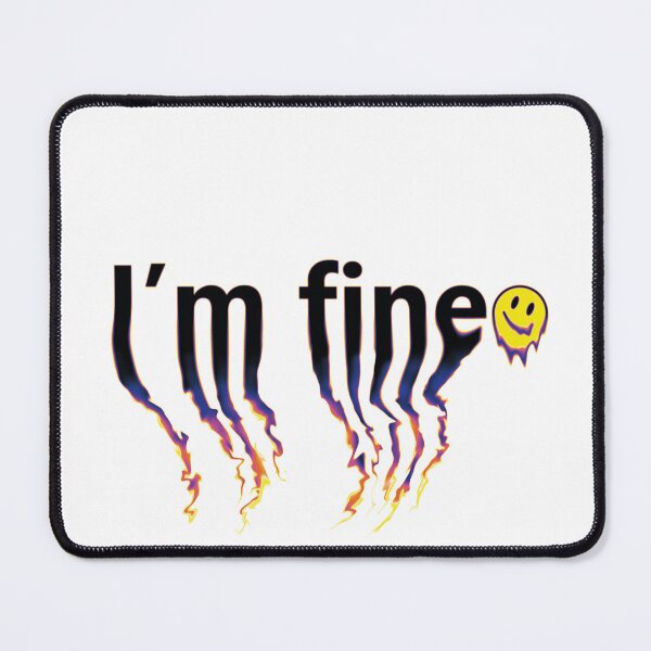 Item preview, I'm fine designed and sold by DreamyWeasel.