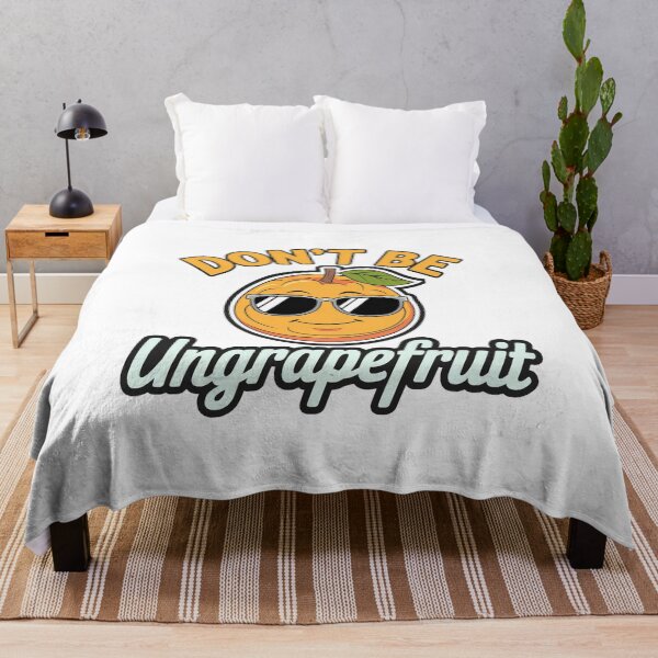Item preview, Don't Be UnGrapefruit designed and sold by Gentle40Winks.