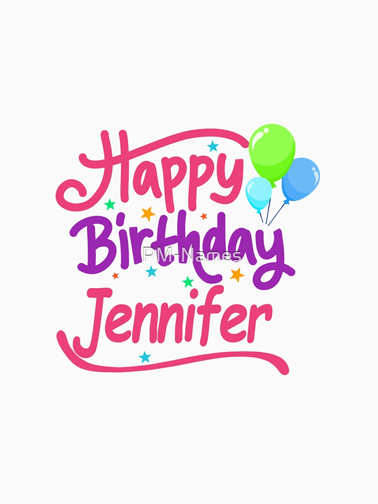Jennifer Happy Birthday Card Happy Birthday Jennifer - vrogue.co