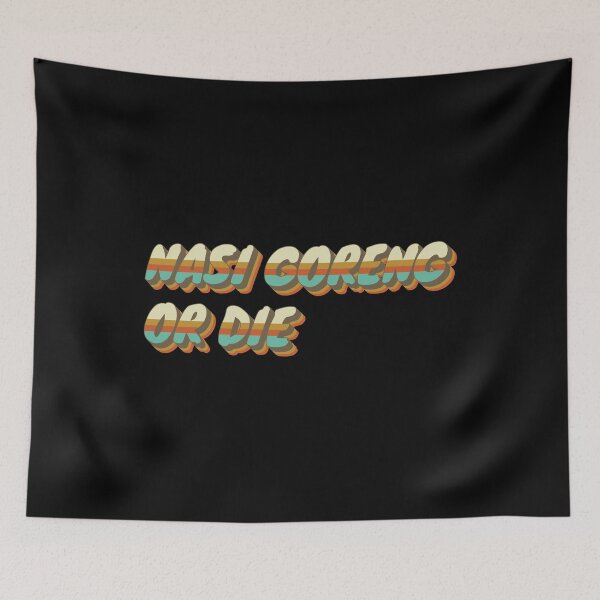 Item preview, Nasi goreng or die - funny retro designed and sold by Chonkz.