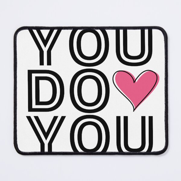 Item preview, You Do You # 1 designed and sold by 8oraxx.
