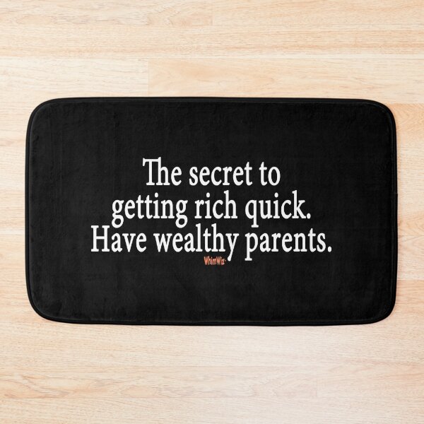 Item preview, The secret to getting rich designed and sold by WhimWiz.