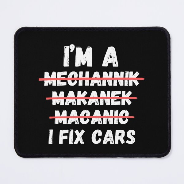 Item preview, I'm a mechannik, i fix cars. Funny mechanic t-shirt designed and sold by Textees25.