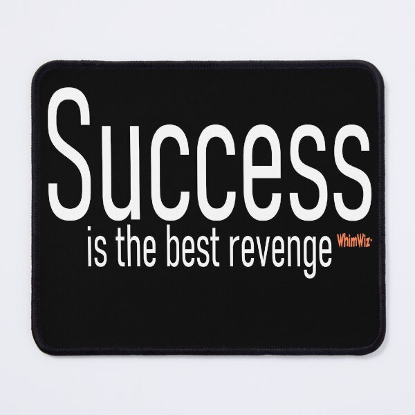 Item preview, Success is the best revenge designed and sold by WhimWiz.