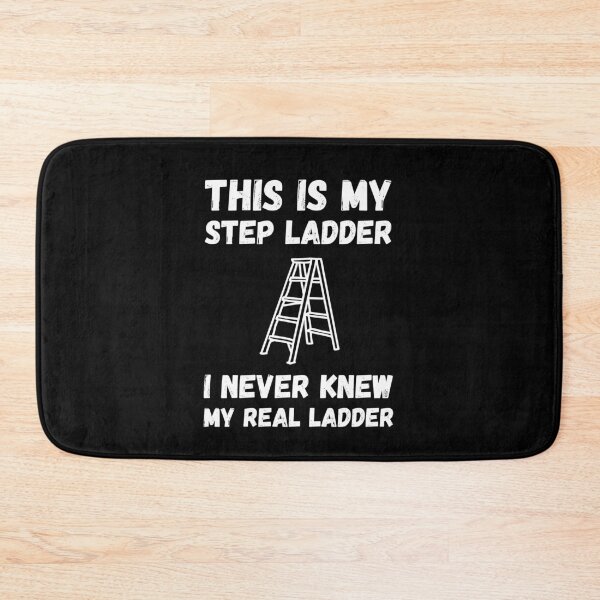Item preview, This is my step ladder i never knew my real ladder, funny t-shirt designed and sold by Textees25.
