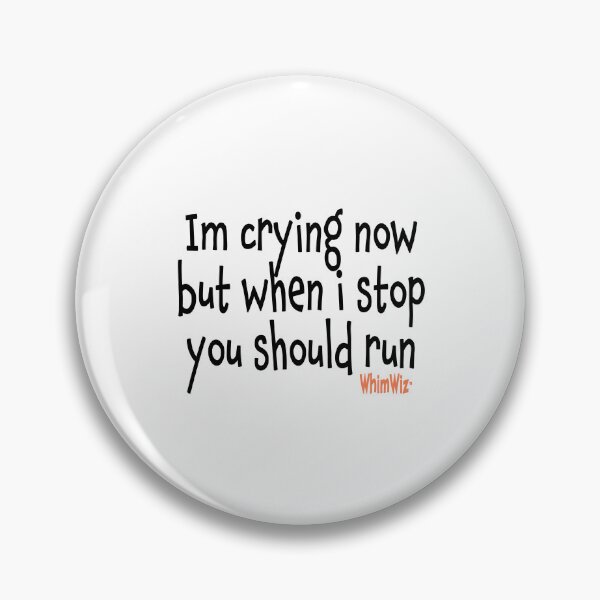 Item preview, Im crying now designed and sold by WhimWiz.