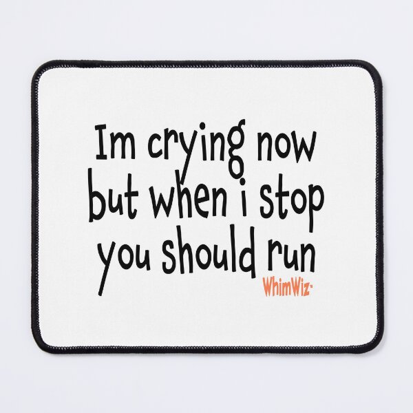 Item preview, Im crying now designed and sold by WhimWiz.